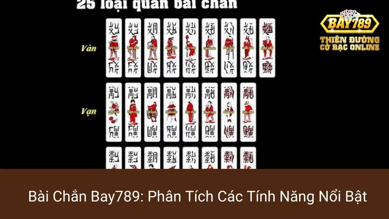 Bài Chắn Bay789: Phân Tích Các Tính Năng Nổi Bật 1 Bài Chắn Bay789: Phân Tích Các Tính Năng Nổi Bật