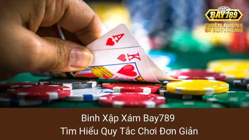 Binh Xập Xám Bay789: Tìm Hiểu Quy Tắc Chơi Đơn Giản 1 Binh Xập Xám Bay789: Tìm Hiểu Quy Tắc Chơi Đơn Giản
